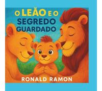 “O Leão e o Segredo Guardado