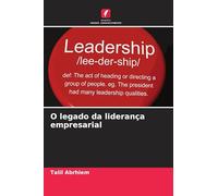 O legado da liderança empresarial
