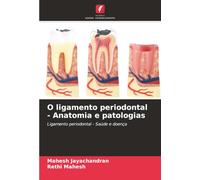 O ligamento periodontal - Anatomia e patologias: Ligamento periodontal - Saúde e doença
