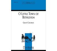 O Little Town Of Bethlehem - CHORAL SCORE