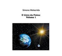 O Livro da Física: Volume 1