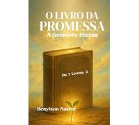 O Livro Da Promessa: A Semente Eterna