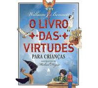 O livro das virtudes para criancas (Em Portugues do Brasil)