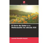 O livro de Ester e o Holocausto no século XXI