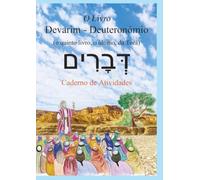 O Livro Devarim - Deuteronómio: Caderno de Atividades