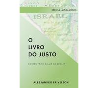 O Livro do Justo Comentado à Luz da Bíblia