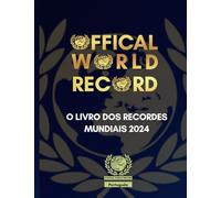 O Livro dos Recordes Mundiais 2024: Portuguese - Porugal