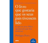 O livro que gostaria que os seus pais ti