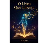 O Livro Que Liberta