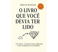 O Livro Que Você Devia Ter Lido