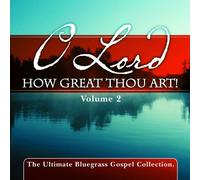 O Lord How Great Thou Art - Vol. 2-O Lord How Great Thou Art
