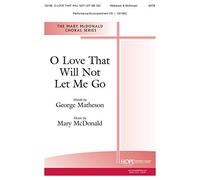O Love That Will Not Let Me Go