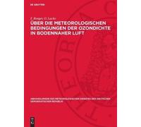 O Lucke F Renge Über Die Meteorologischen Bedingungen Der Ozo (Copertina rigida)
