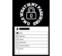 O.M.G I can't remember My Password: Funny A to Z Password Keeper Book with Alphabetical Tabs and Numbered Pages | 108 pages 6 x 9 inches | Great gift for seniors