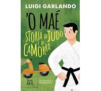 o mae storia di judo e di camorra garlando luigi 8817160512