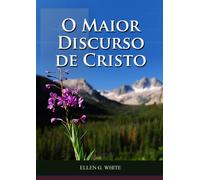 O Maior Discurso De Cristo: Impressão em tamanho grande, Explicação do Ser...