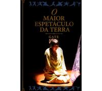 O maior espetáculo da Terra
