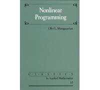 O. Mangasarian Nonlinear Programming (Tascabile) Classics in Applied Mathematics