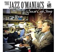 O Maniacs Jazz - Sunset Cafe Stomp