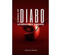 O Manual do Diabo: Aparência da Bondade