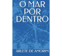 O MAR POR DENTRO