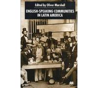O. Marshall English-Speaking Communities in Latin America Since Inde (Tascabile)