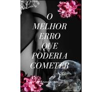 O Melhor Erro Que Poderia Cometer
