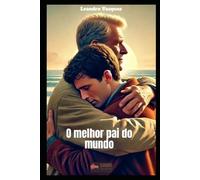 O melhor pai do mundo