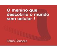 O menino que descobriu o mundo sem celular !