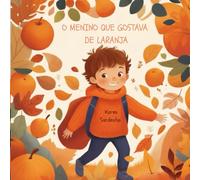 O menino que gostava de Laranja