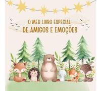 O Meu Livro Especial de Amigos e Emoções - Com espaço para amizades, sentimentos, afirmações e exercícios de atenção plena - para crianças dos 5 aos ... - perfeita para pequenos exploradores