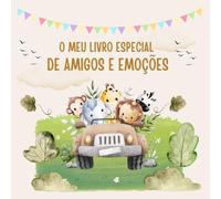 O Meu Livro Especial de Amigos e Emoções - Com espaço para amizades, sentimentos, afirmações e exercícios de atenção plena - para crianças dos 5 aos ... - mais leve no formato, igual no coração.