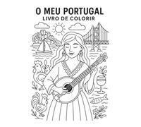 O meu Portugal: Uma viagem pelas raízes e encantos de Portugal
