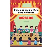 O meu primeiro libro para colorear: Música