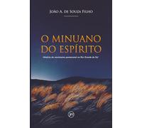 O MINUANO DO ESPÍRITO: História do movimento pentecostal no Rio Grande do Sul