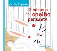 O MISTÉRIO DO COELHO PENSANTE-CAPA DURA [hardcover] Lispector, Clarice