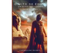 O Mito de Édipo: Um Herói Aprisionado pelo Destino
