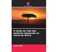 O modo de vida dos pastores ameaçado no Corno de África