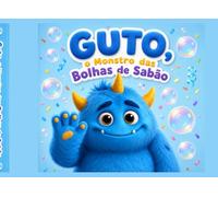 O Monstro das Bolhas de Sabão