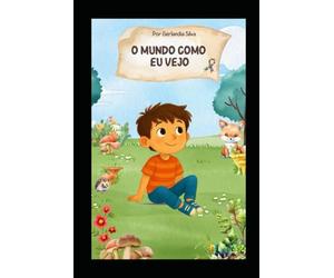 O mundo como eu vejo