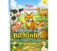 O Mundo Dos Bichinhos Para Colorir