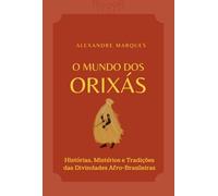 O Mundo Dos Orixás
