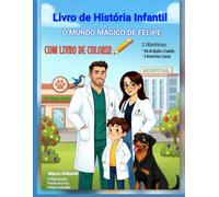 O MUNDO MÁGICO DE FELIPE: Dia de Ajudar a Família / A Andorinha Celeste