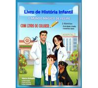 O MUNDO MÁGICO DE FELIPE: Dia de Ajudar a Família / A Andorinha Celeste