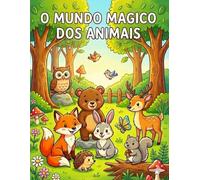 O Mundo Mágico dos Animais