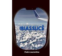 O Mundo Segundo Ibiassucê