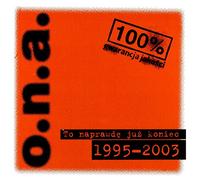 O.N.A. - O.N.A.: To Naprawde Juz Koniec [2CD]