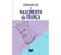 O Nascimento da França