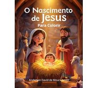 O Nascimento de Jesus: Para Colorir