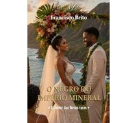 O NEGRO DO IMPÉRIO MINERAL: Doutor das Terras Raras